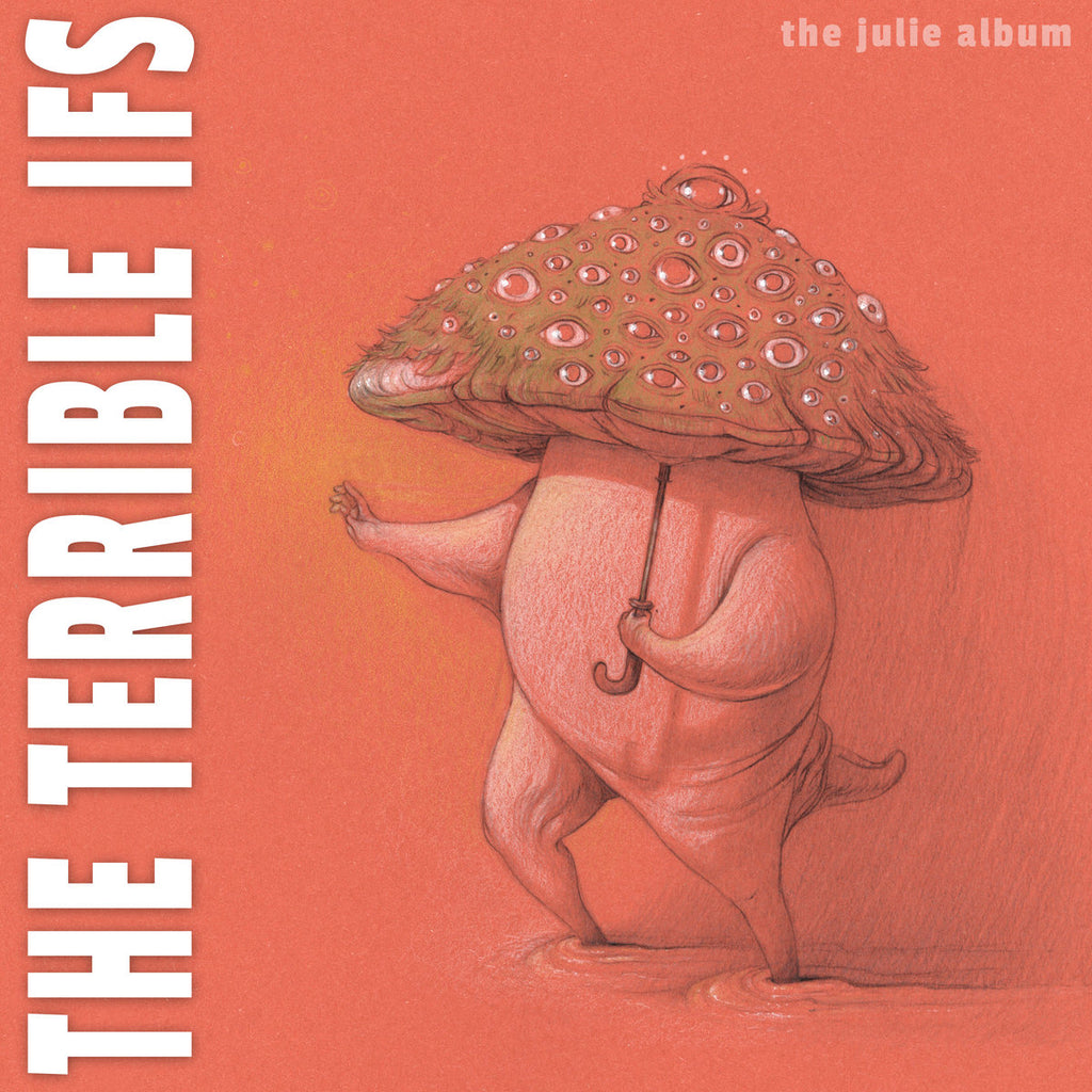 The Terrible Ifs - The Julie Album - Download