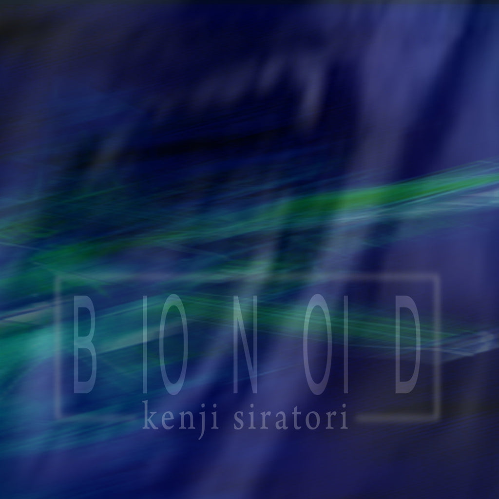 Kenji Siratori - Bionoid - Download